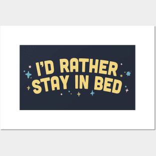 I'd Rather Stay In Bed  / Humorous Type Design Posters and Art